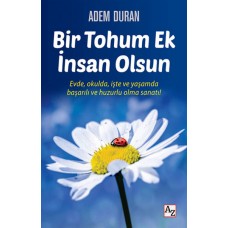 Bir Tohum Ek İnsan Olsun