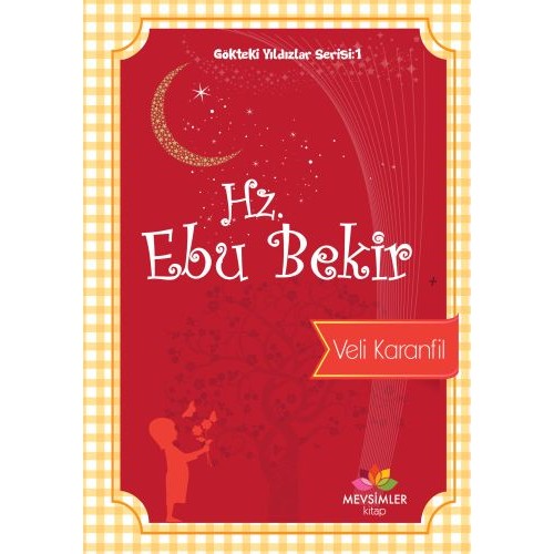 Gökteki Yıldızlar Serisi 1 - Hz. Ebu Bekir