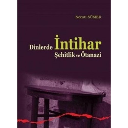 Dinlerde İntihar Şehitlik ve Ötanazi