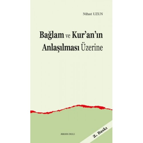 Bağlam ve Kur’an’ın Anlaşılması Üzerine