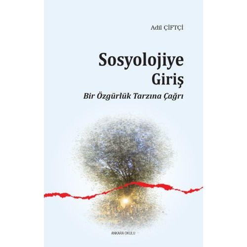 Sosyolojiye Giriş Bir Özgürlük Tarzına Çağrı