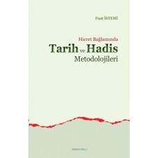 Hicret Bağlamında Tarih ve Hadis Metodolojileri