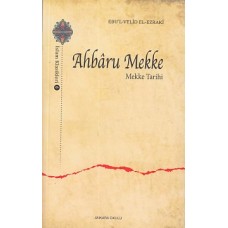 Ahbaru Mekke - Mekke Tarihi