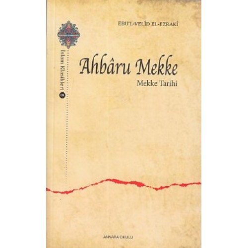 Ahbaru Mekke - Mekke Tarihi