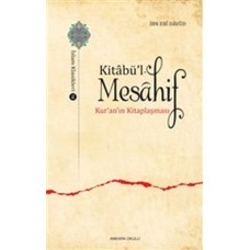 Kitabü’l - Mesahif - Kur'an'ın Kitaplaşması