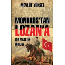 Mondros’tan Lozan’a