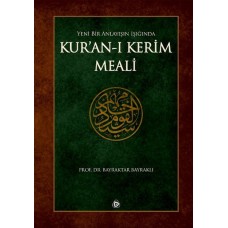 Yeni Bir Anlayışın Işığında Kuranı Kerim Meali (Ciltli)