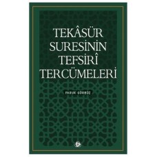 Tekasür Suresinin Tefsiri Tercümeleri