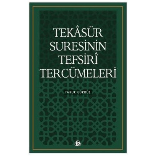 Tekasür Suresinin Tefsiri Tercümeleri