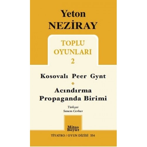 Toplu Oyunları 2 / Kosavalı Peer Gynt - Acındırma - Propaganda Birimi