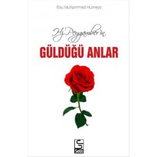 Hz. Peygamberin Güldüğü Anlar