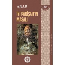 Türk Dünyası Edebiyatı Dizisi 2 - İyi Padişah'ın Masalı