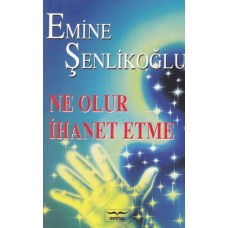 Ne Olur İhanet Etme