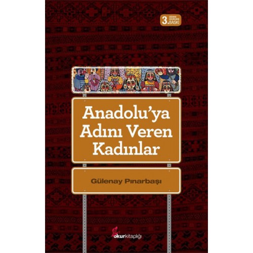 Anadolu'ya Adını Veren Kadınlar