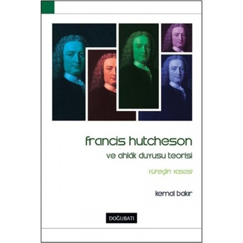 Francis Hutcheson ve Ahlak Duyusu Teorisi