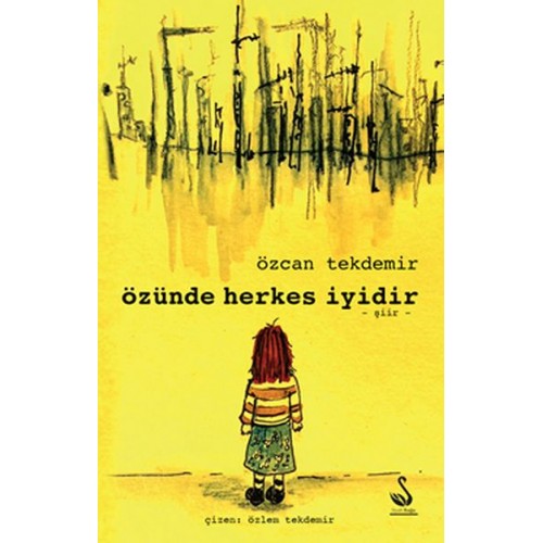 Özünde Herkes İyidir