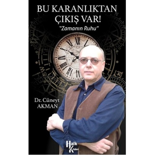 Bu Karanlıtan Çıkış Var!  Zamanın Ruhu