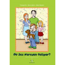 Bu Ses Nereden Geliyor? / Öykülerle Kavramlar Serisi 2 (Ciltli)