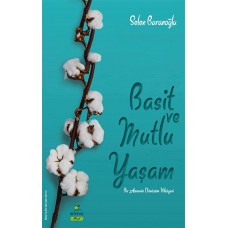 Basit ve Mutlu Yaşam