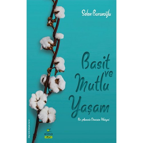 Basit ve Mutlu Yaşam