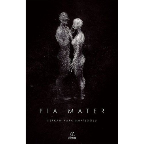 Pia Mater 1. Kitap