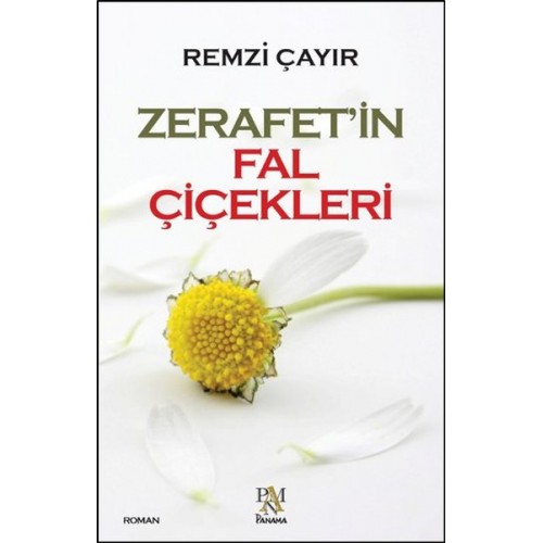 Zerafet'in Fal Çiçekleri