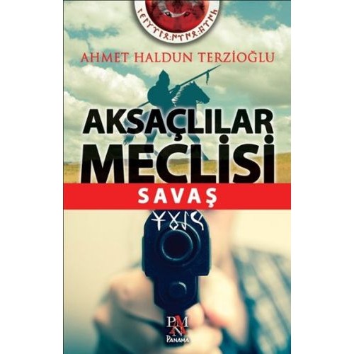 Aksaçlılar Meclisi: Savaş