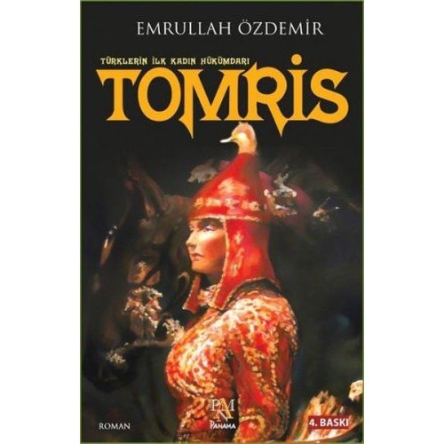 Türklerin İlk Kadın Hükümdarı - Tomris