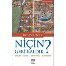 Niçin Geri Kaldık?