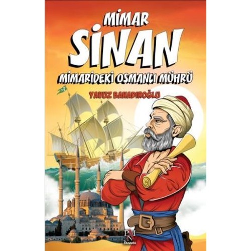 Mimar Sinan - Minaredeki Osmanlı Mührü (Çocuklar İçin)