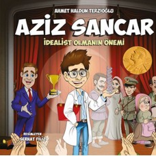 Aziz Sancar - İdealist Olmanın Önemi