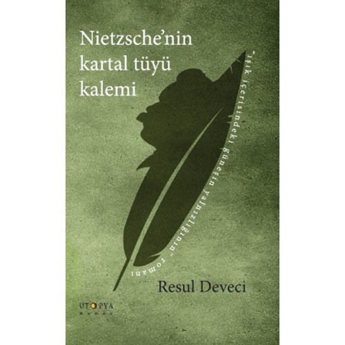 Nietzsche'nin Kartal Tüyü Kalemi