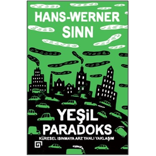 Yeşil Paradoks - Küresel Isınmaya Arz Yanlı Yaklaşım