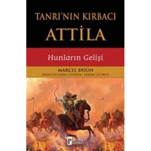 Tanrı'nın Kırbacı Attila - Hunların Gelişi