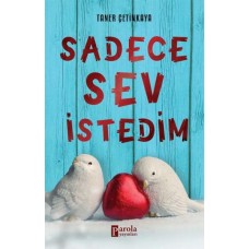 Sadece Sev İstedim