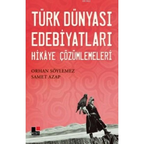 Türk Dünyası Edebiyatları Hikaye Çözümlemeleri