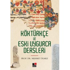 Köktürkçe ve Eski Uygurca Dersleri