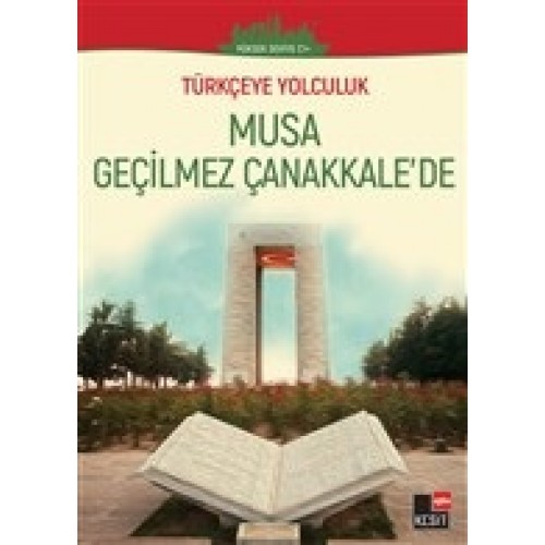 Musa Geçilmez Çanakkale'de - (Yüksek Seviye C1)