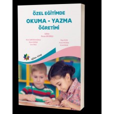 Özel Eğitimde Okuma-Yazma Öğretimi