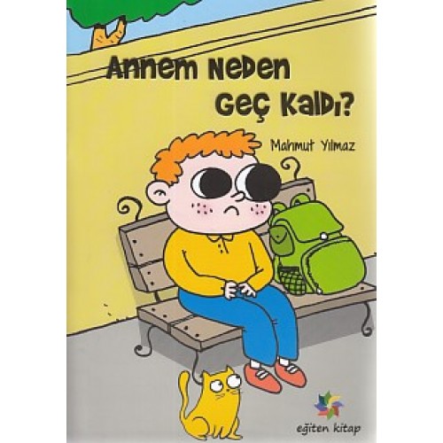 Annem Neden Geç Kaldı?