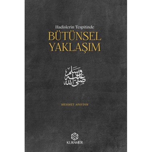 Hadislerin Tespitinde Bütünsel Yaklaşım