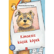 Minik Dostlarımız Serisi - Kimsesiz Küçük Köpek