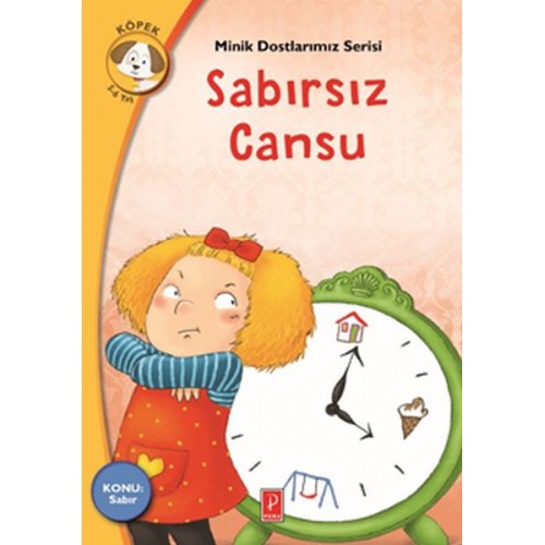 Minik Dostlarımız Serisi - Sabırsız Cansu