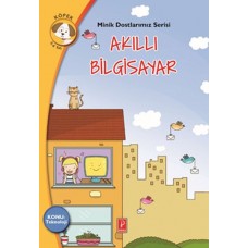 Minik Dostlarımız Serisi - Akıllı Bilgisayar