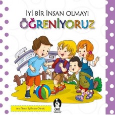 İyi Bir İnsan Olmayı Öğreniyoruz