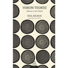 Yorum Teorisi - Söylem ve Artı Anlam