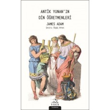 Antik Yunan'ın Din Öğretmenleri