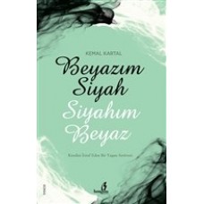 Beyazım Siyah Siyahım Beyaz