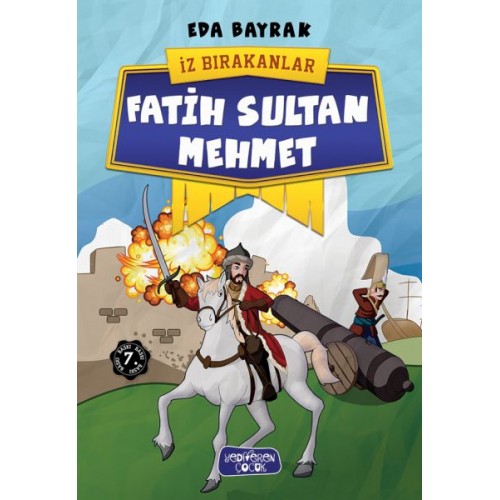 İz Bırakanlar - Fatih Sultan Mehmet