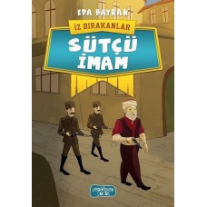 İz Bırakanlar - Sütçü İmam